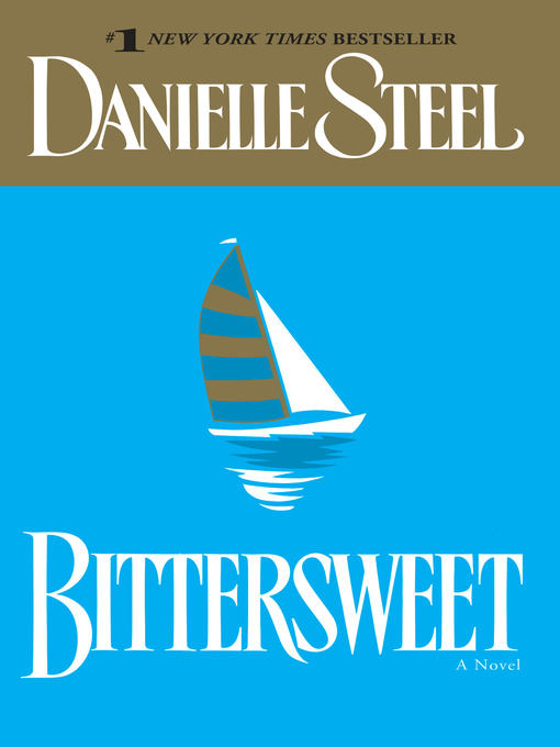 Title details for Bittersweet by Danielle Steel - Wait list